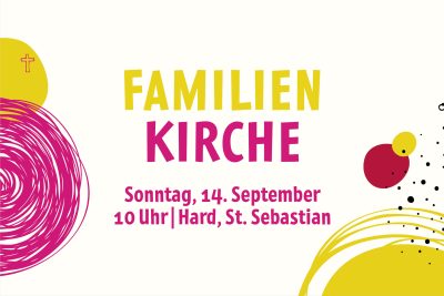 Einladung zur Familienkirche am 14. September 2025 um 10 Uhr in der Kirche St. Sebastian
