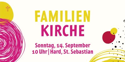 Einladung zur Familienkirche am 14. September 2025 um 10 Uhr in der Kirche St. Sebastian